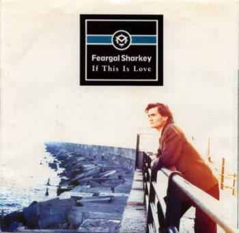 Feargal Sharkey If This Is Love